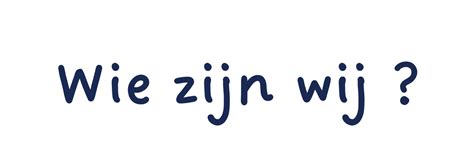 Wie zijn wij 